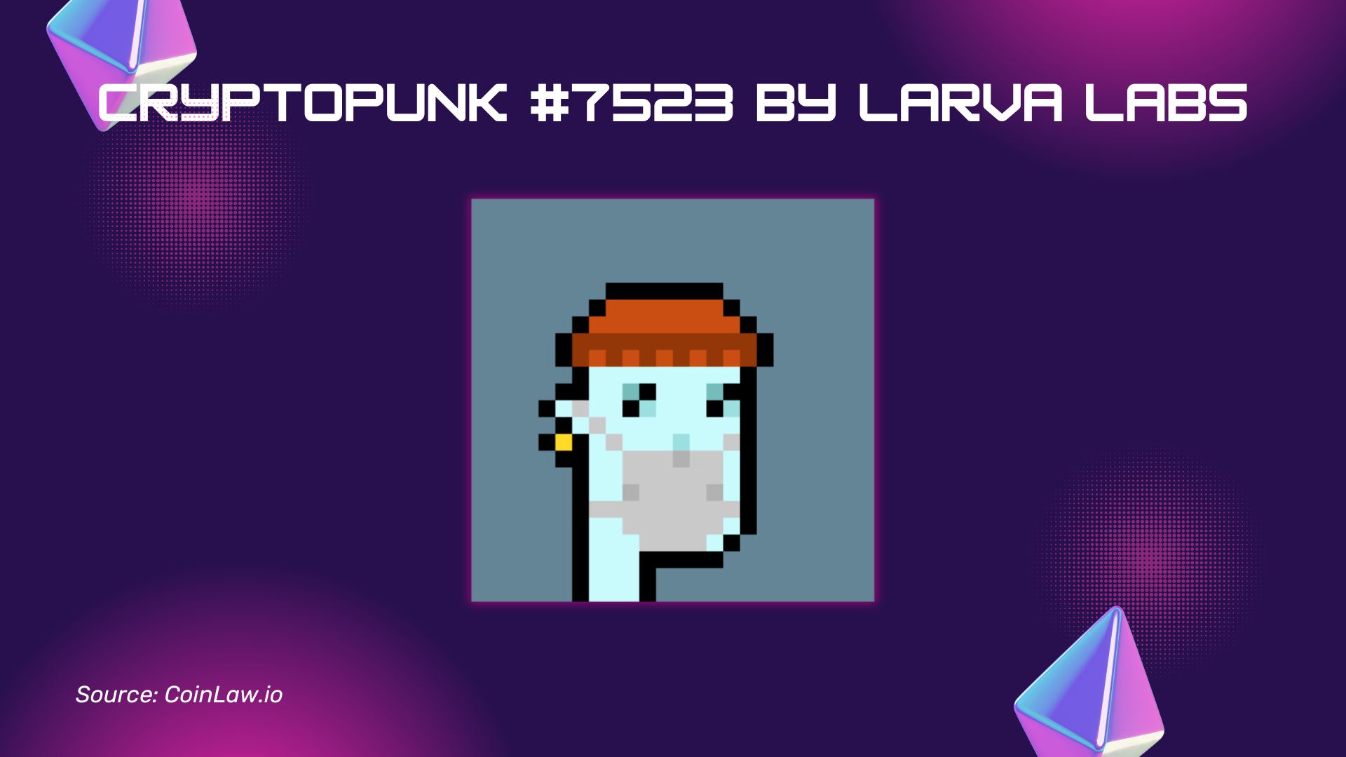 CryptoPunk #7523 by Larva Labs