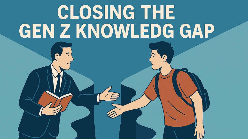 Closing the Gen Z Knowledge Gap